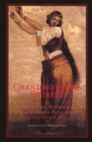 Grandmother's Secrets: The Ancient Rituals and Healing Power of Belly Dancing 156656302X Book Cover