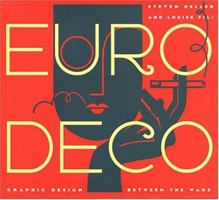 Euro Deco: Graphic Design Between the Wars 0811802876 Book Cover