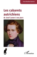 Les cabarets autrichiens de Josef Lanner à nos jours (French Edition) 2336601680 Book Cover