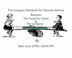 A Playbook Between the Memory Challenged Client & the Caregiver 1622690109 Book Cover