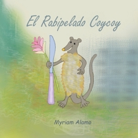 El Rabipelado Coycoy (Spanish Edition) B0CH291LRR Book Cover