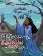 Adaeze and the Red Footed Falcon: The Land of the Golden Sun 1524539201 Book Cover