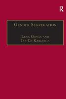 Gender Segregation: Divisions of Work in Post-industrial Welfare States 0754644537 Book Cover
