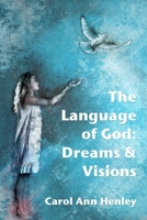 The Language of God: Dreams and Visions 1790658063 Book Cover