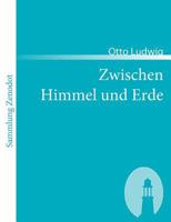 Zwischen Himmel und Erde 0804464537 Book Cover
