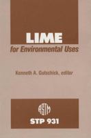 Lime for Environmental Uses: A Symposium (Astm Special Technical Publication// Stp) 0803104995 Book Cover