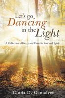 Let’s Go Dancing in the Light 1524681156 Book Cover