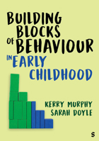Building Blocks of Behaviour in Early Childhood 152977831X Book Cover