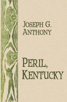 Peril, Kentucky 1893239454 Book Cover