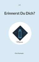Erinnerst Du Dich?: Ein dystopischer Kurzroman (German Edition) 3695726202 Book Cover
