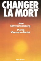 Changer la mort 2226253610 Book Cover