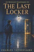 The Last Locker (Midnight Nightmares) B0H51QJNHF Book Cover