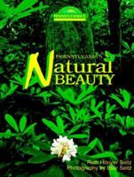 Pennsylvania's Natural Beauty 1879441799 Book Cover