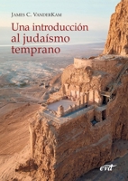 Una introducción al judaísmo temprano (Spanish Edition) 8410630230 Book Cover