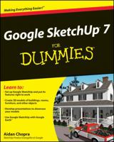 Google SketchUp 7 For Dummies (For Dummies (Computer/Tech)) 0470277394 Book Cover