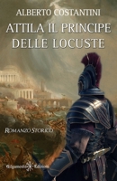 Attila il Principe delle Locuste 8868676664 Book Cover
