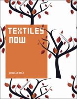 Textiles Now 1856695727 Book Cover