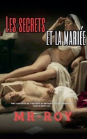 Les secrets et la mariée (French Edition) B0FL5RVC41 Book Cover