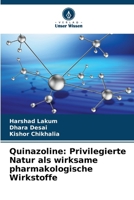Quinazoline: Privilegierte Natur als wirksame pharmakologische Wirkstoffe (German Edition) 6208547164 Book Cover