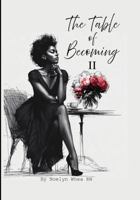 The Table of Becoming II: What We Choose B0GCJBFV7D Book Cover