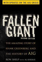 Fallen Giant: The Amazing Story of Hank Greenberg and the History of AIG 047191696X Book Cover