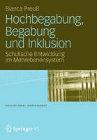 Hochbegabung, Begabung Und Inklusion: Schulische Entwicklung Im Mehrebenensystem 3531194852 Book Cover