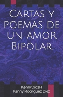 Cartas y poemas de un amor Bipolar 1089966008 Book Cover