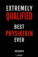 Kalender f�r Physiker / Physikerin: Immerw�hrender Kalender / 365 Tage Tagebuch / Journal [3 Tage pro Seite] f�r Notizen, Planung / Planungen / Planer, Erinnerungen, Spr�che 1699036063 Book Cover