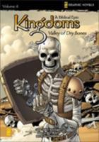 Valley of Dry Bones (Z Graphic Novels / Kingdoms: a Biblical Epic) 0310713560 Book Cover