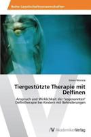 Tiergestutzte Therapie Mit Delfinen 3639472969 Book Cover