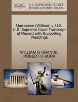 Marrapese (William) v. U.S. U.S. Supreme Court Transcript of Record with Supporting Pleadings 1270634127 Book Cover