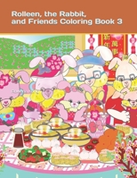 Rolleen, the Rabbit, and Friends Coloring Book 3 1072418908 Book Cover