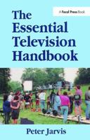 The Essential Television Handbook 1138425990 Book Cover