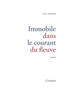 Immobile Dans Le Courant Du Fleuve 2246423716 Book Cover