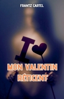 Mon Valentin réticent (French Edition) B0DW3SRGQ7 Book Cover