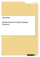 British Airways: Foreign Exchange Exposure 3656624704 Book Cover