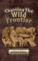 Charting The Wild Frontier B0G69QRLKD Book Cover