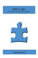 God Is Able: The Story of Antoine & Autism 1931531838 Book Cover