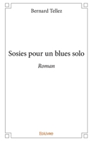 Sosies pour un blues solo (French Edition) 2414045744 Book Cover