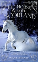 The Horse Who Fell In Scorland B0D8T9X8DX Book Cover