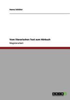 Vom literarischen Text zum H�rbuch 3656067503 Book Cover