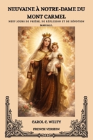 NEUVAINE À NOTRE-DAME DU MONT CARMEL B0H6Y3XSDW Book Cover