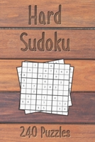 Hard Sudoku: Wood Themed Cover 240 Hard Sudoku Puzzles 1658780302 Book Cover