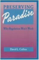 Preserving Paradise: Why Regulation Won't Work 0824815769 Book Cover