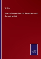 Untersuchungen ber das Protoplasma und die Contractilitt 337500026X Book Cover
