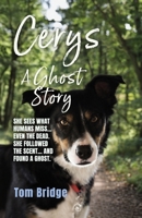 Cerys, A Ghost Story: A supernatural murder mystery B0H1WBZP92 Book Cover