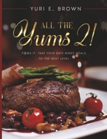 All the Yums 2! 1667835521 Book Cover