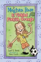 Meghan Rose Is Tickled Pinkish Orange 0784729336 Book Cover
