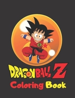 Dragon Ball Z Coloring Book: 60 high-quality Illustrations, Coloring Book for Kids and Adults 1661297765 Book Cover