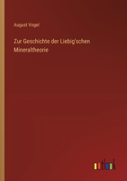 Zur Geschichte der Liebig'schen Mineraltheorie 3368532723 Book Cover
